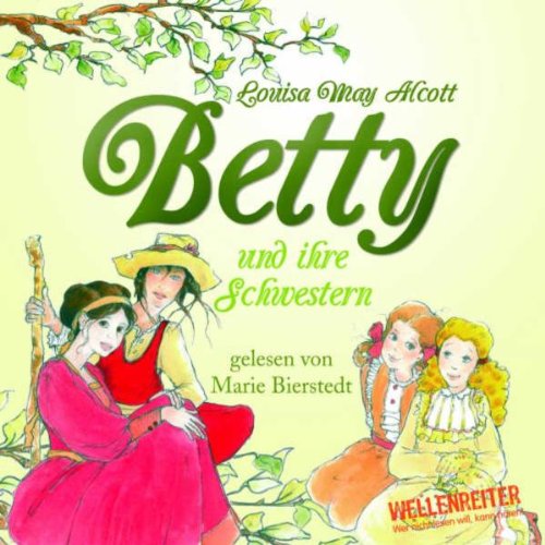 Betty und ihre Schwestern (Lübbe Audio) Novels & Short Stories