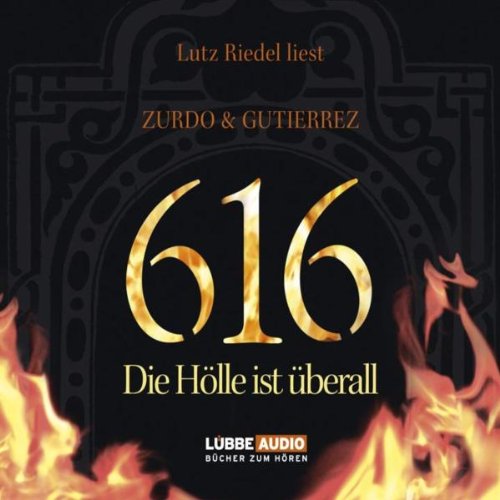 616 - Die Hölle ist überall (Lübbe Audio) Contemporary literature