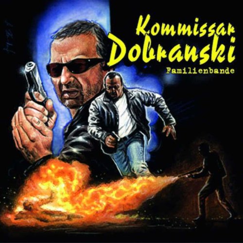 Kommissar Dobranski - Folge 12: Familienbande. Hörspiel. Contemporary literature