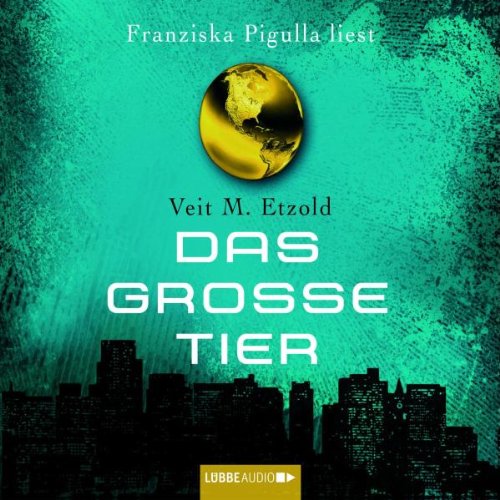Das große Tier (Lübbe Audio) Contemporary literature Books