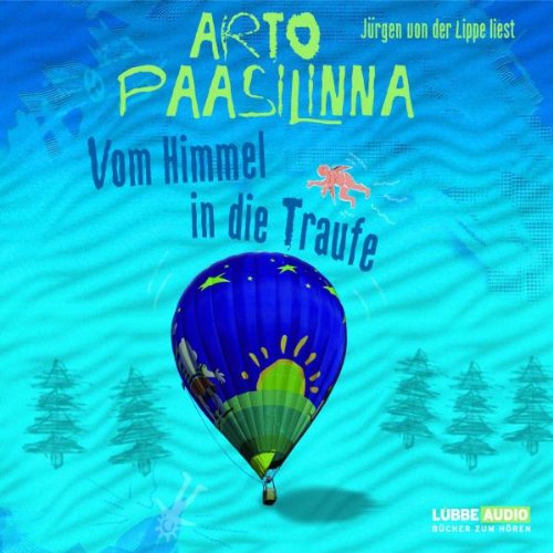Vom Himmel in die Traufe: Bearbeitete Fassung (Lübbe Audio) Humour & Satire