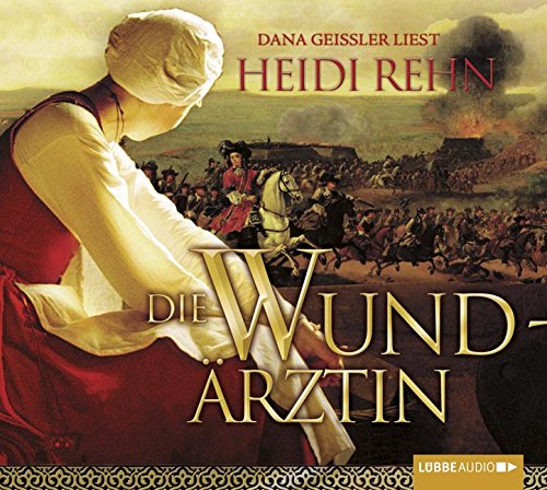 Die Wundärztin: Bearbeitete Fassung (Lübbe Audio) Historical Fiction