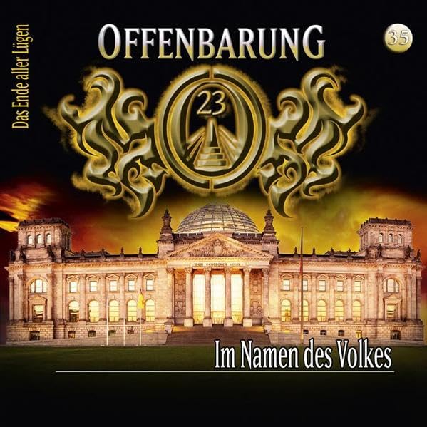 Offenbarung 23 - Folge 35: Im Namen des Volkes. Hörspiel. (Lübbe Audio) Action & Adventure
