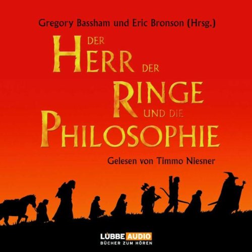 Der Herr der Ringe und die Philosophie (Lübbe Audio) Philosophy