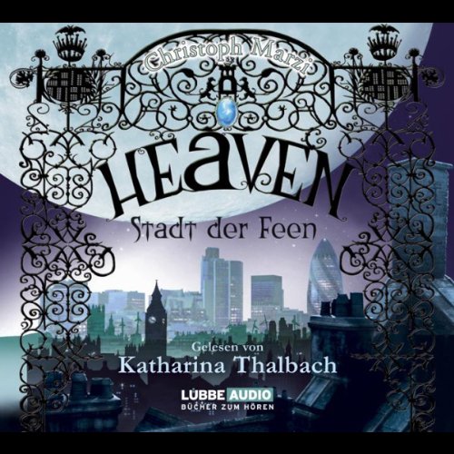 Heaven - Stadt der Feen (Lübbe Audio) Fantasy & Sci-Fi