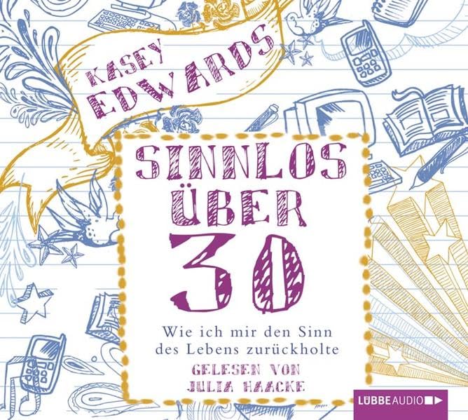 Sinnlos über 30: Wie ich mir den Sinn des Lebens zurückholte. (Lübbe Audio) Psychology