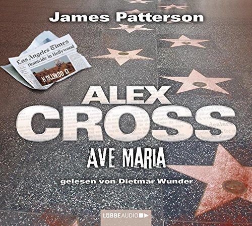 Ave Maria: Alex Cross-Reihe, Teil 11. (Lübbe Audio) Contemporary literature