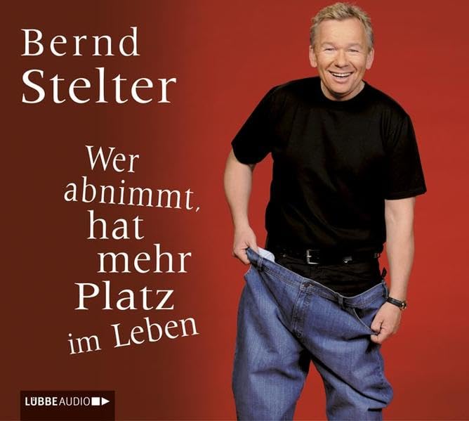 Wer abnimmt, hat mehr Platz im Leben: Gesprochen vom Autor (Lübbe Audio) Lifestyle