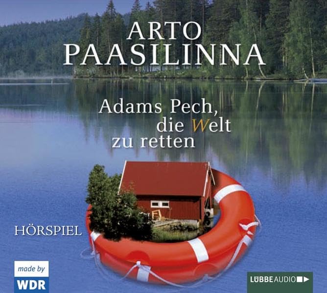 Adams Pech, die Welt zu retten: WDR-Hörspiel. Contemporary literature