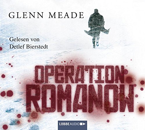 Operation Romanow: Roman.: Roman. Bearbeitete Fassung (Lübbe Audio) Action & Adventure