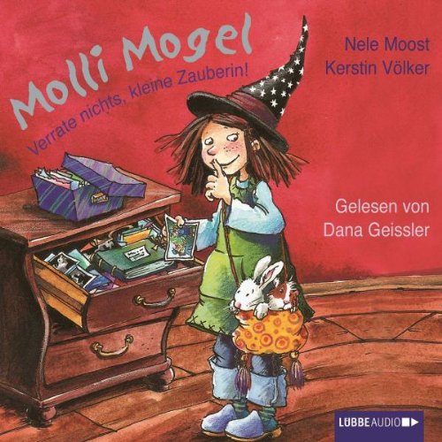 Molli Mogel - Verrate nichts, kleine Zauberin!: Inszenierte Lesung (Lübbe Audio) Novels & Short Stories
