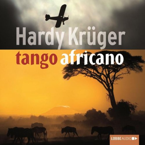 tango africano: Gelesen vom Autor, Bearbeitete Fassung (Lübbe Audio) Contemporary literature
