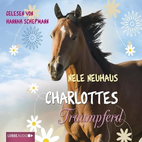 Charlottes Traumpferd: Bearbeitete Fassung Novels & Short Stories