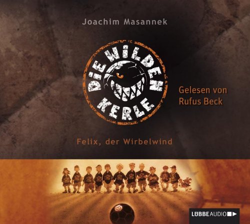 Die Wilden Fußballkerle - Folge 2: Felix, der Wirbelwind. Non-fiction