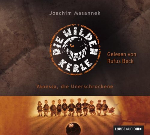 Die Wilden Fußballkerle - Folge 3: Vanessa, die Unerschrockene. Non-fiction