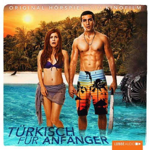 Türkisch für Anfänger: Hörspiel zum Kinofilm. Humour & Satire