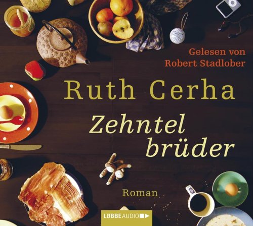 Zehntelbrüder: Bearbeitete Fassung Contemporary literature