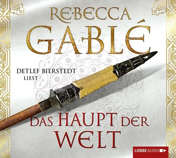 Das Haupt der Welt: Gekürzte Ausgabe, Lesung (Otto der Große, Band 1) Historical Fiction