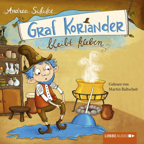 Graf Koriander bleibt kleben (2 CDs): 1. Teil. Novels & Short Stories