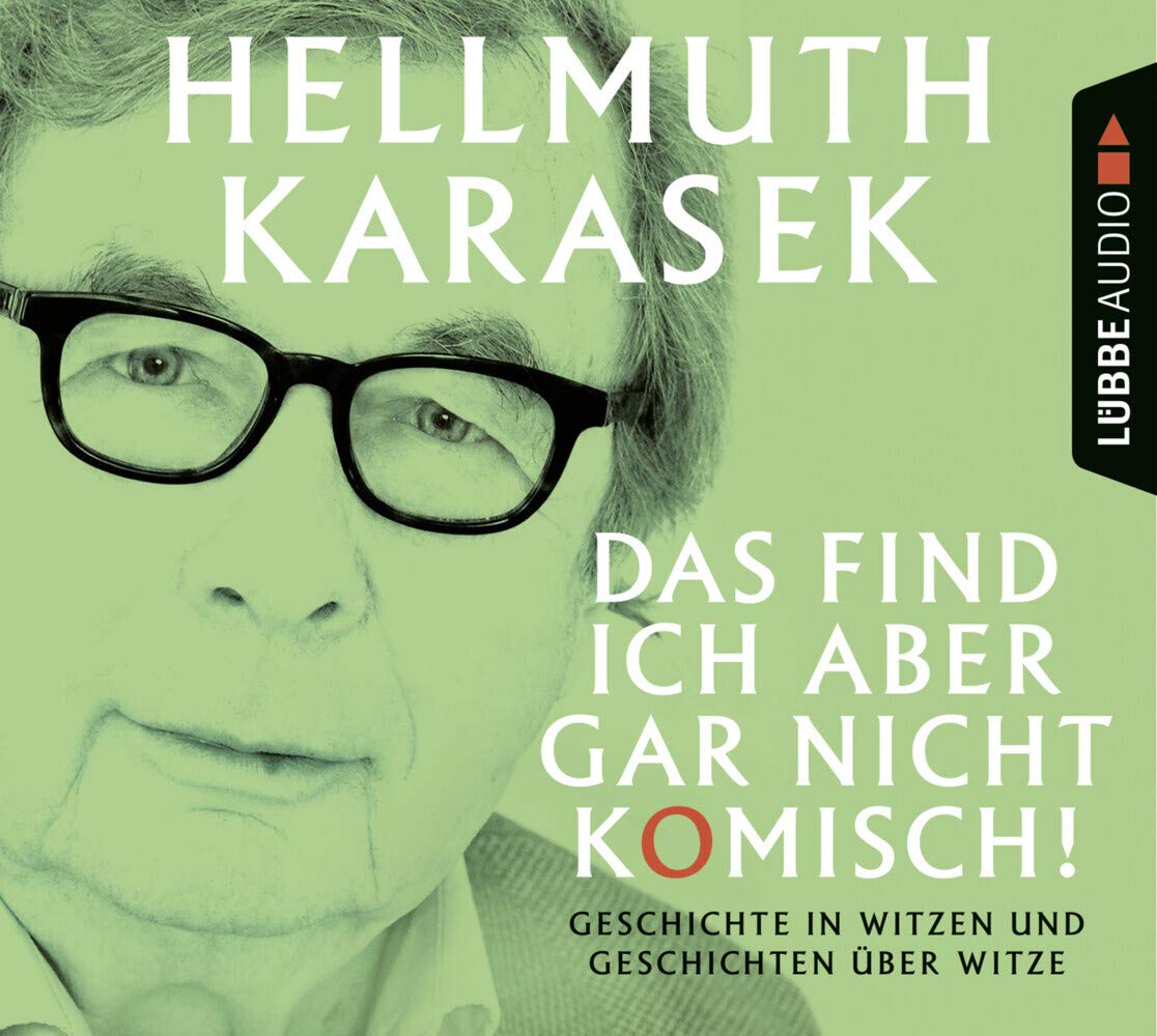 Das find ich aber gar nicht komisch!: Geschichte in Witzen und Geschichte über Witze. Lifestyle