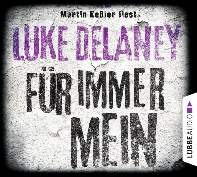 Für immer mein: Gekürzte Ausgabe. Lesung (DI Sean Corrigan, Band 1) Action & Adventure