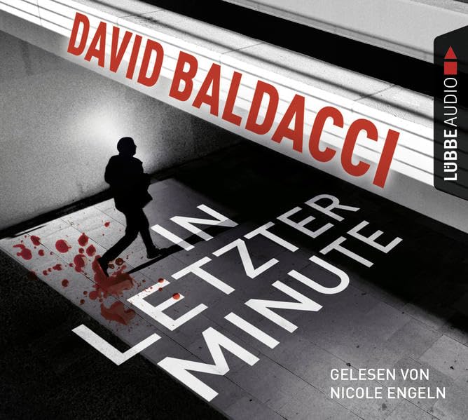 In letzter Minute: Thriller. King & Maxwell 6. Contemporary literature
