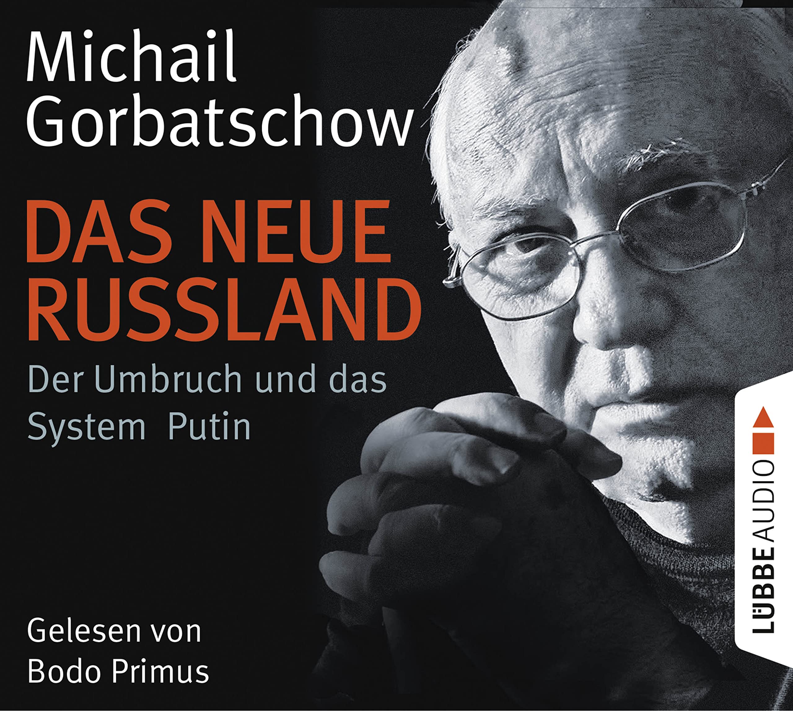 Das neue Russland: Der Umbruch und das System Putin. Biographies & Memoirs