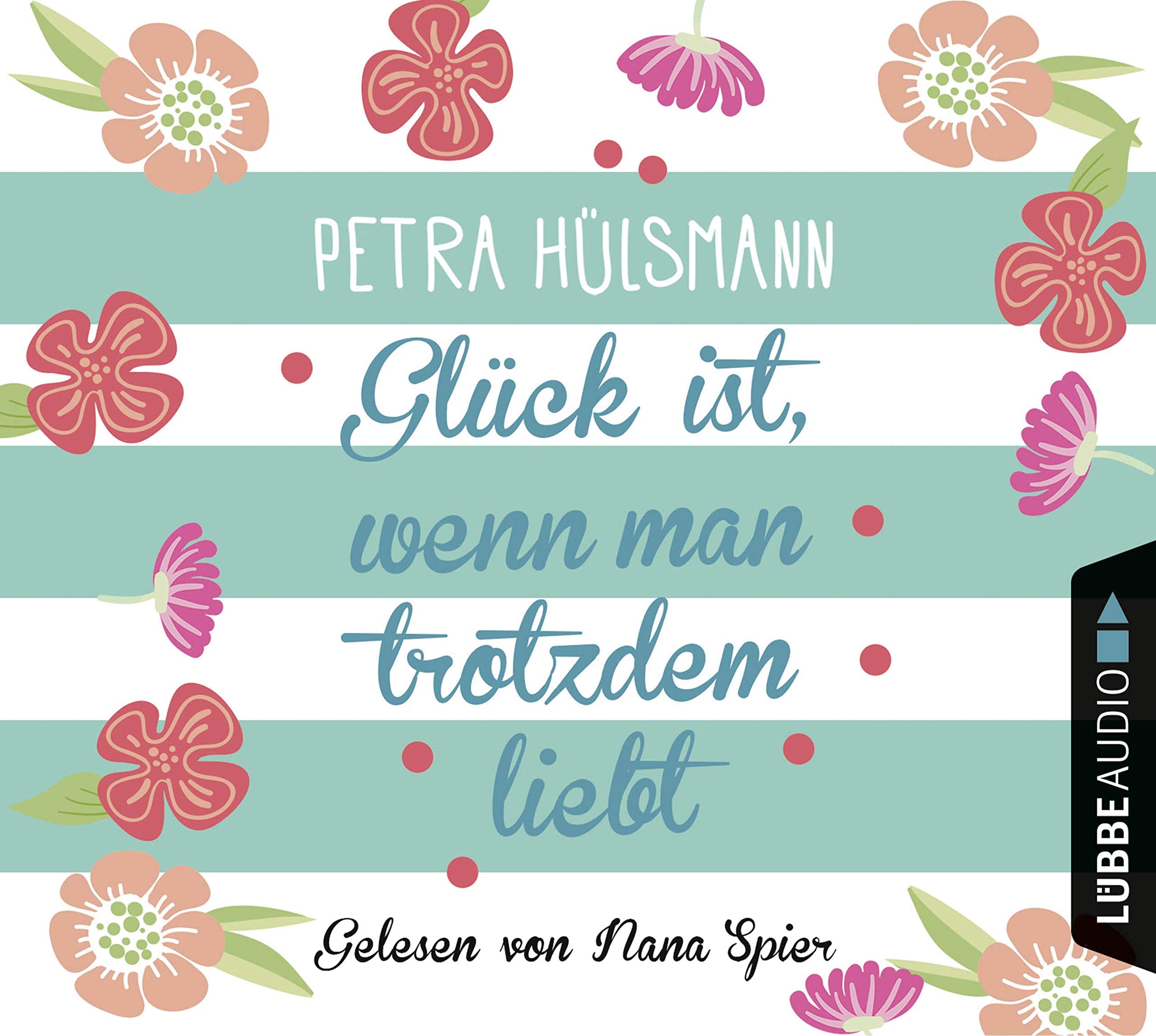 Glück ist, wenn man trotzdem liebt Contemporary literature