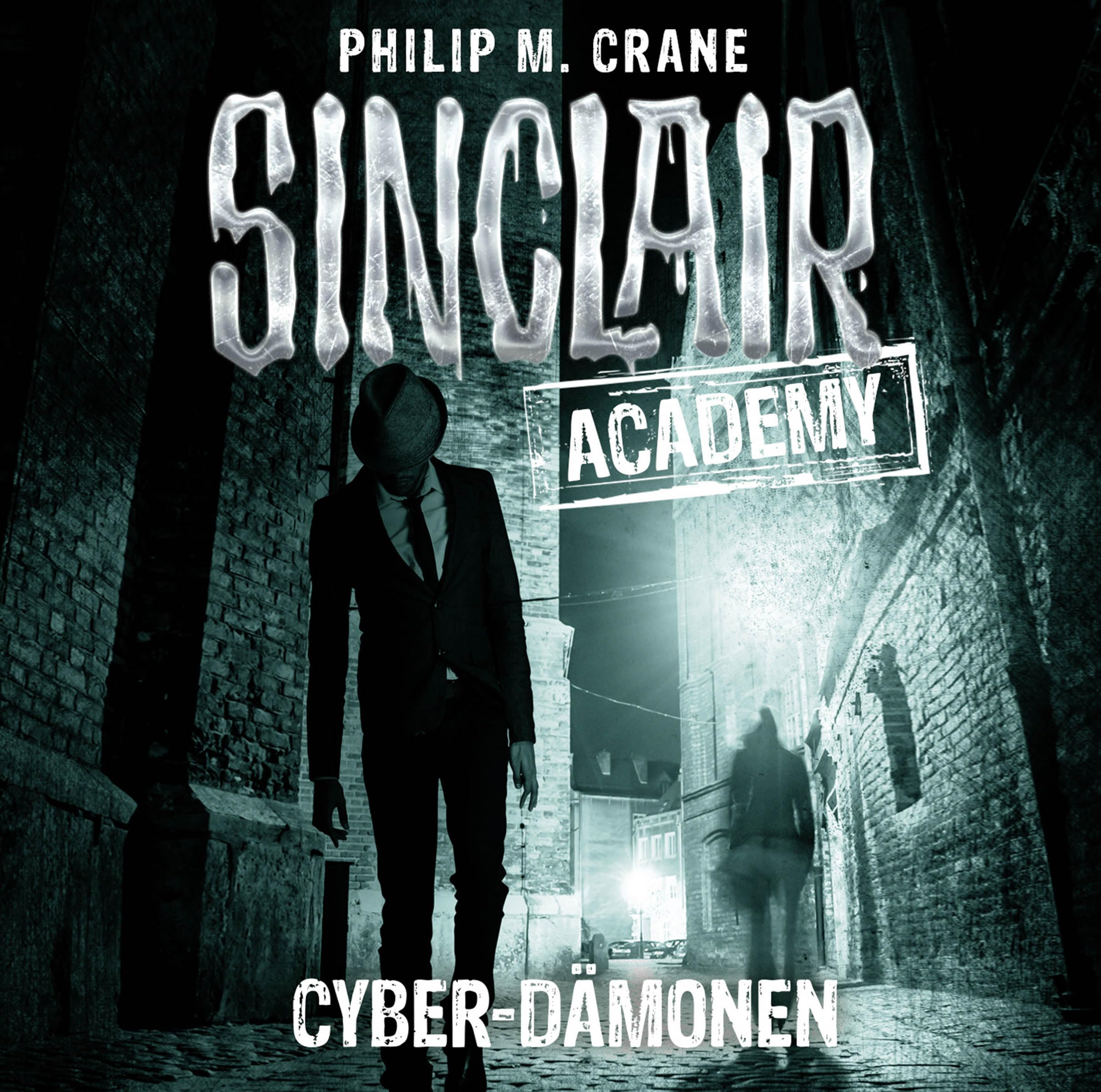 Sinclair Academy - Folge 06: Cyber-Dämonen. (Die neuen Geisterjäger, Band 6) Horror & Mystery