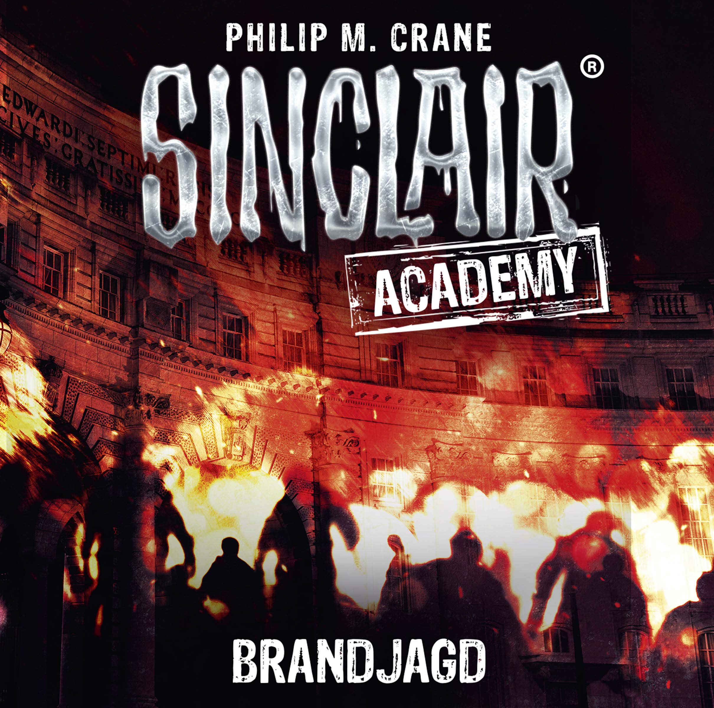 Sinclair Academy - Folge 12: Brandjagd. (Die neuen Geisterjäger, Band 12) Horror & Mystery
