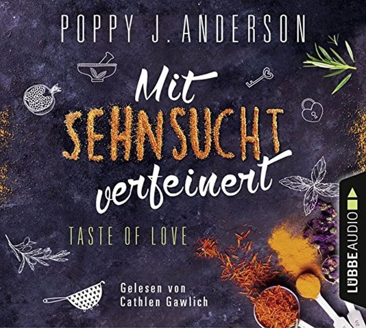Taste of Love - Mit Sehnsucht verfeinert: Roman. (Die Köche von Boston, Band 4) Contemporary literature