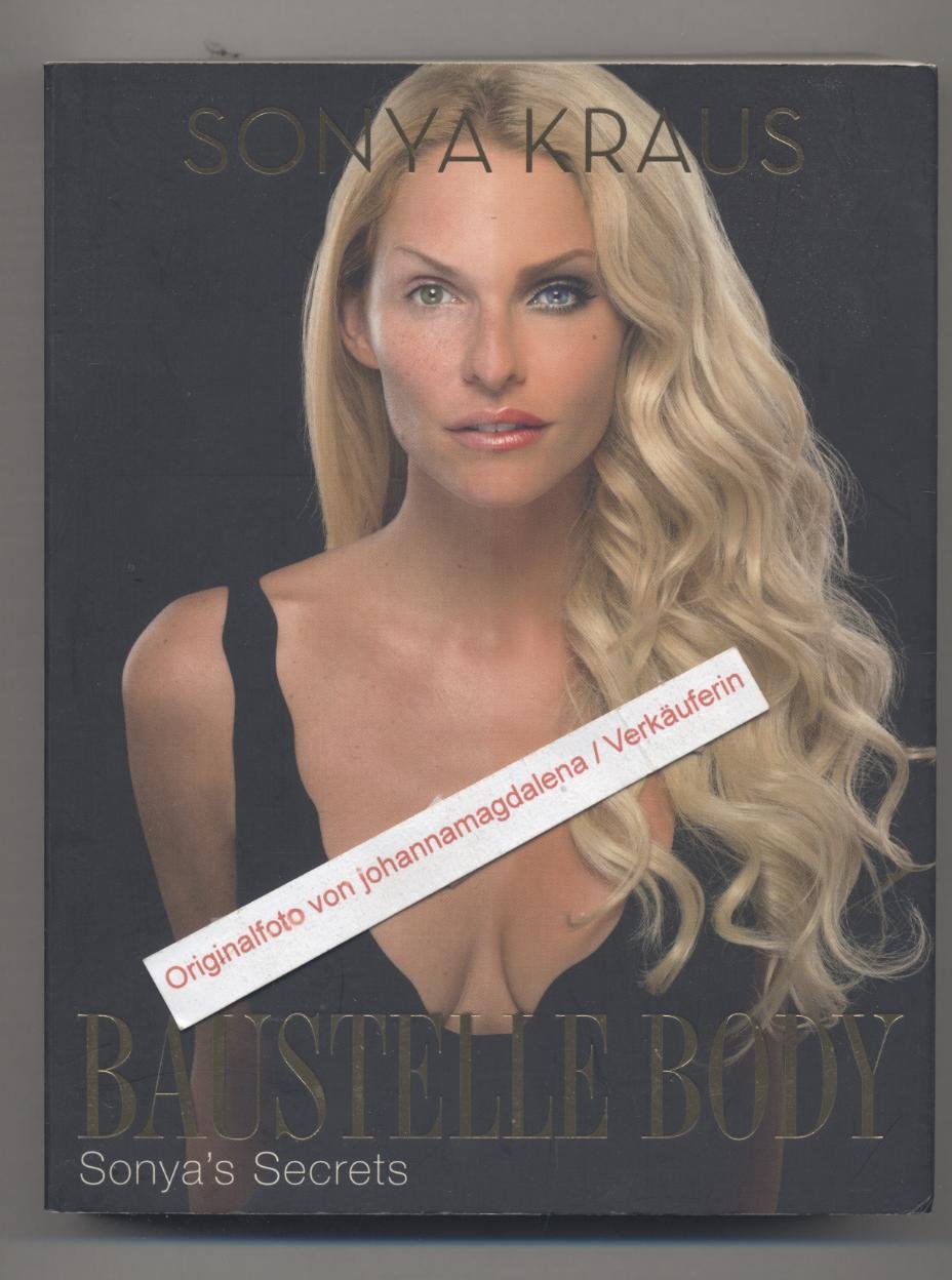 Baustelle Body: Sonya's Secrets (Lübbe Sachbuch) Leisure, Home & Garden