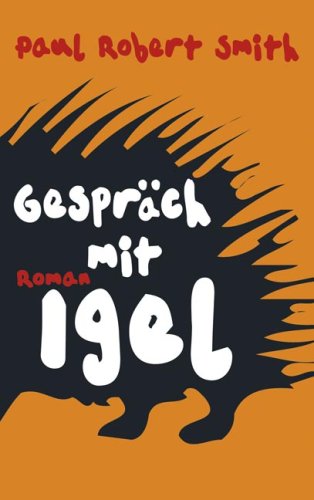 Gespräch mit Igel: Roman (Lübbe Belletristik) Contemporary literature