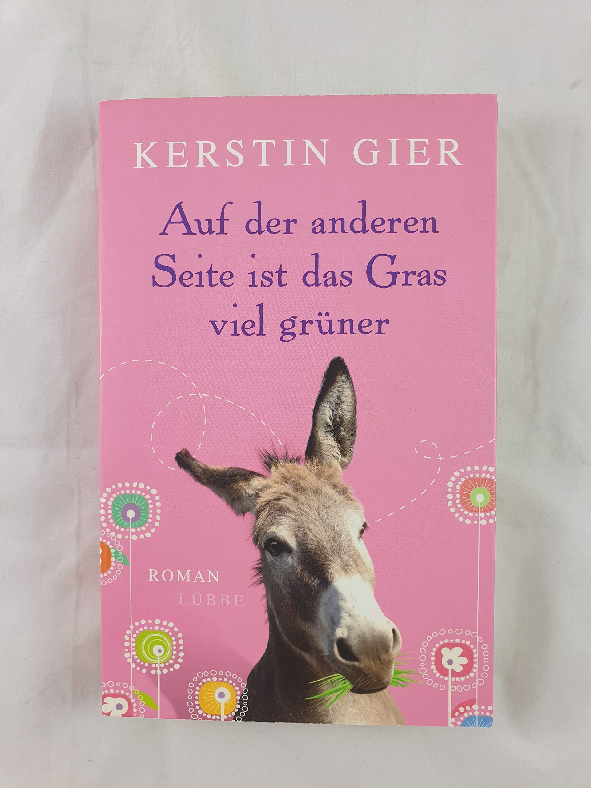 Auf der anderen Seite ist das Gras viel grüner: Roman Contemporary literature