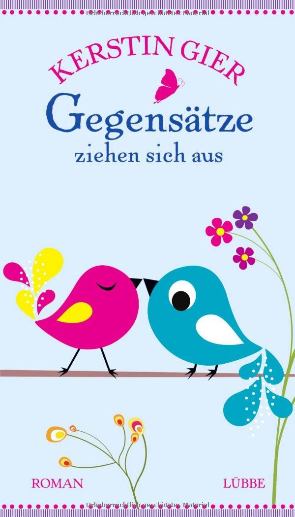 Gegensätze ziehen sich aus: Roman Contemporary literature