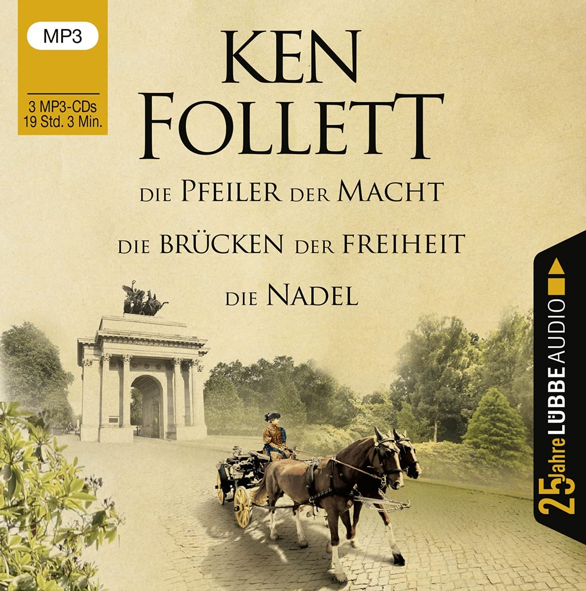 Die Pfeiler der Macht / Die Brücken der Freiheit / Die Nadel: . Jubiläumsausgabe. Historical Fiction