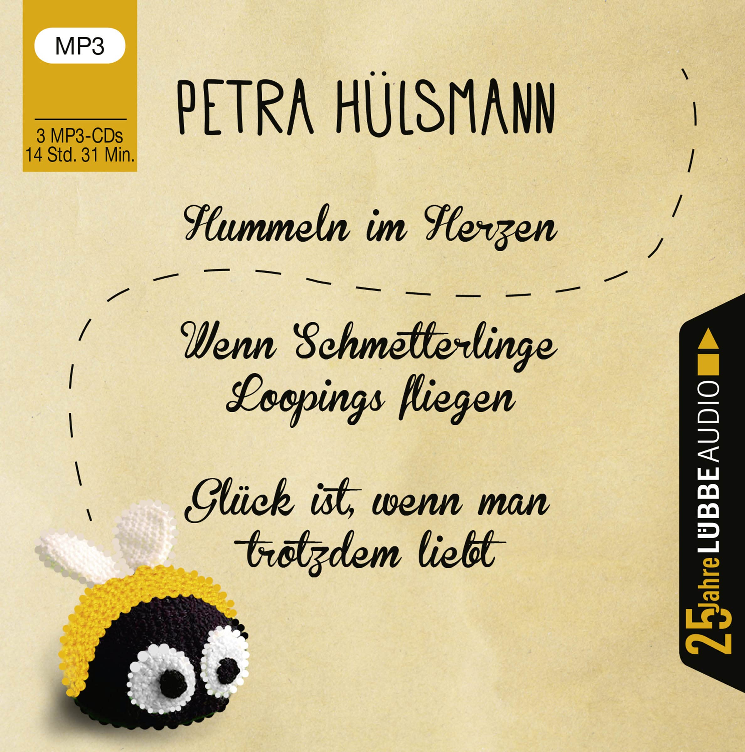 Hummeln im Herzen / Wenn Schmetterlinge Loopings fliegen / Glück ist, wenn man trotzdem liebt: . Jubiläumsausgabe. Contemporary literature