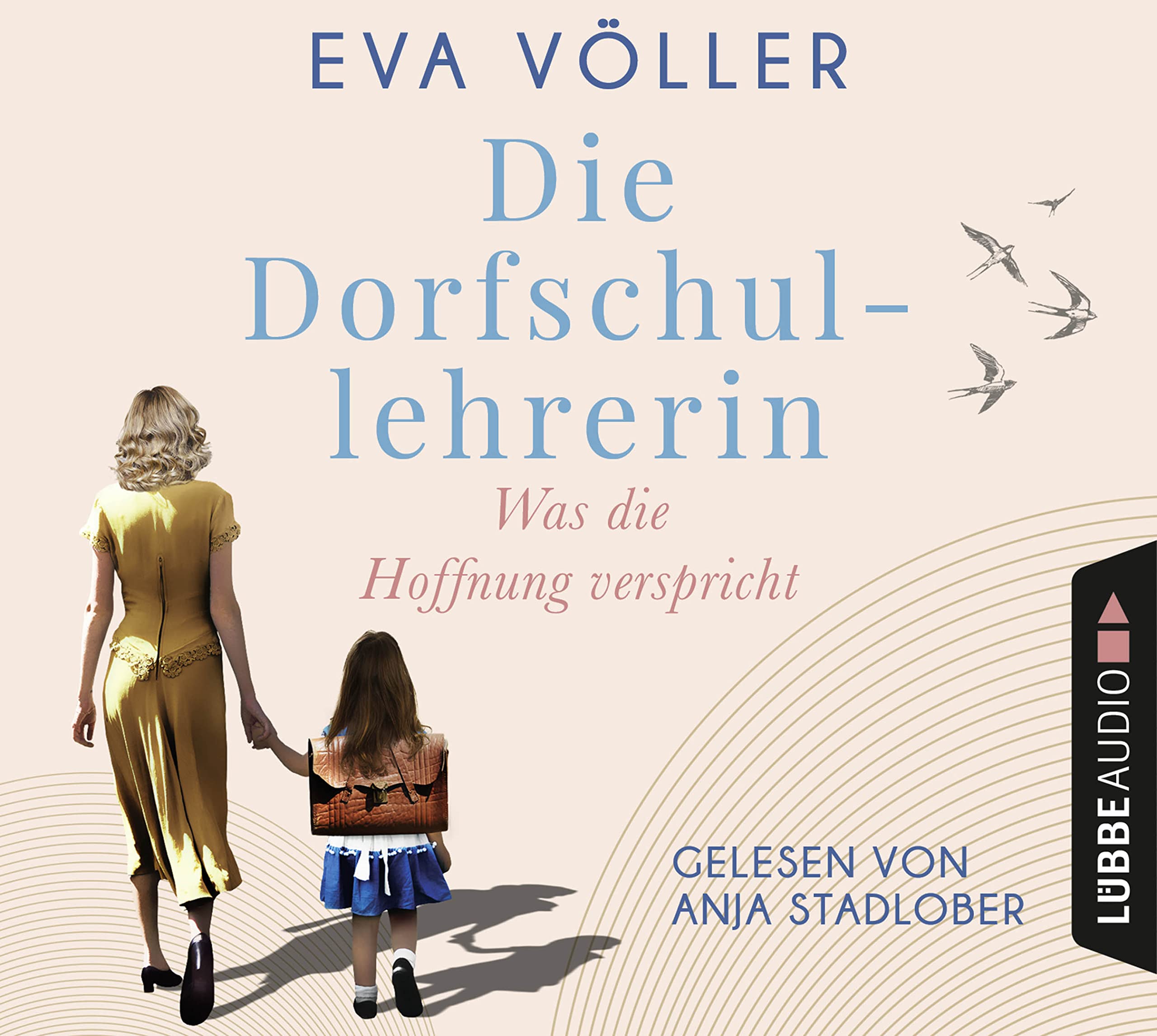Die Dorfschullehrerin: Was die Hoffnung verspricht. Contemporary literature