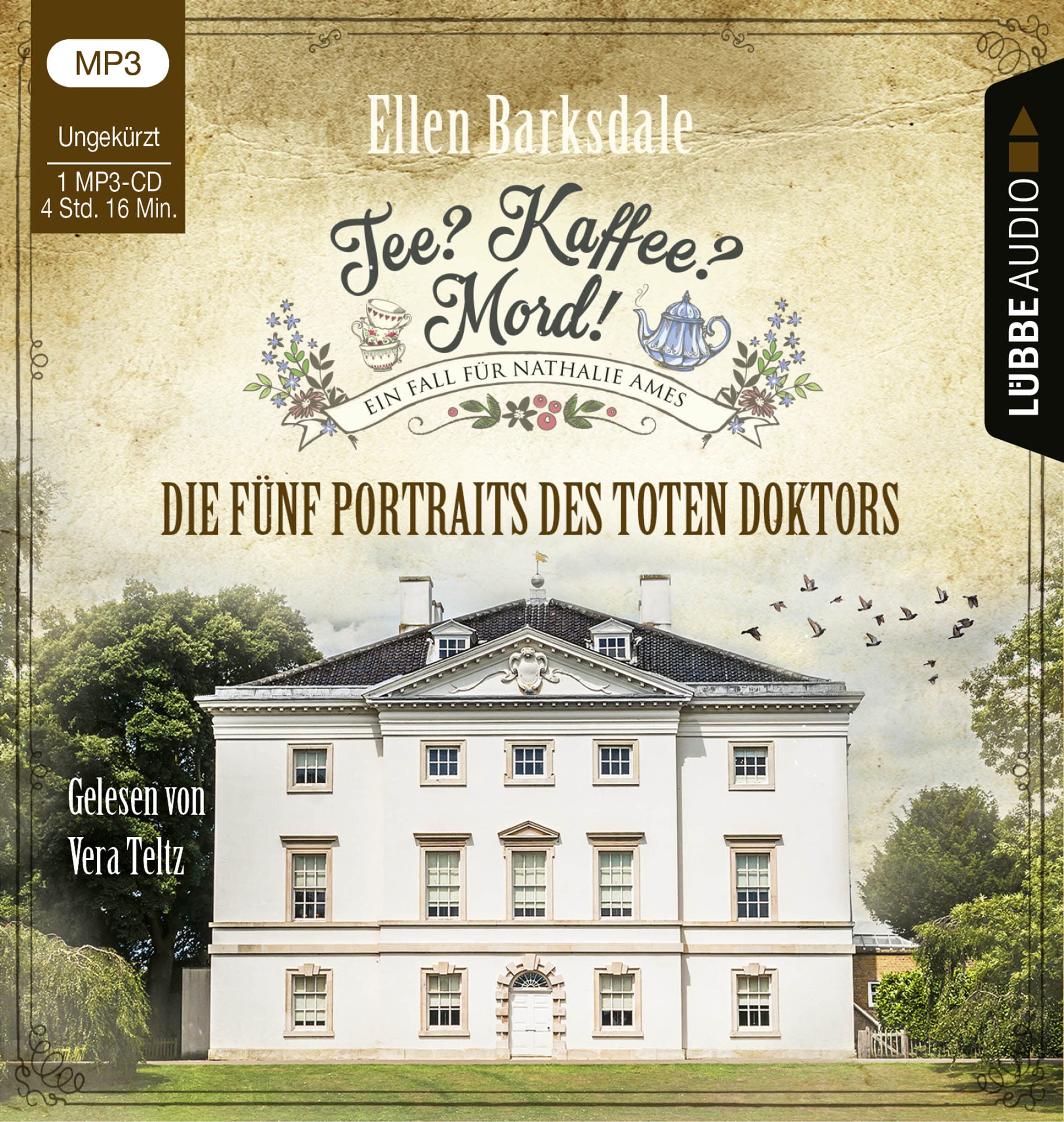 Tee? Kaffee? Mord! - Die fünf Portraits des toten Doktors: Teil 11. Ungekürzt. (Nathalie Ames ermittelt, Band 11) Contemporary literature Books