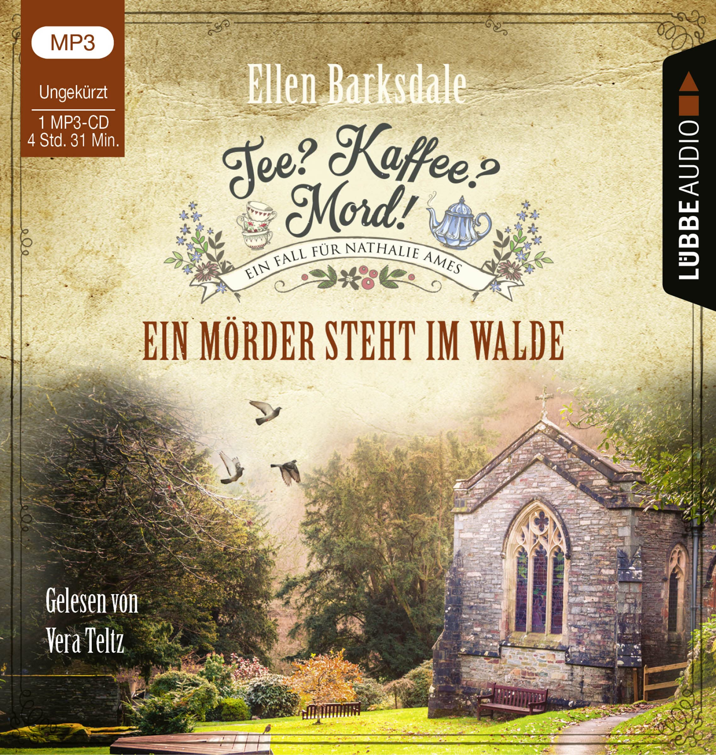 Tee? Kaffee? Mord! - Ein Mörder steht im Walde: Teil 09. Ungekürzt. (Nathalie Ames ermittelt, Band 9) Contemporary literature