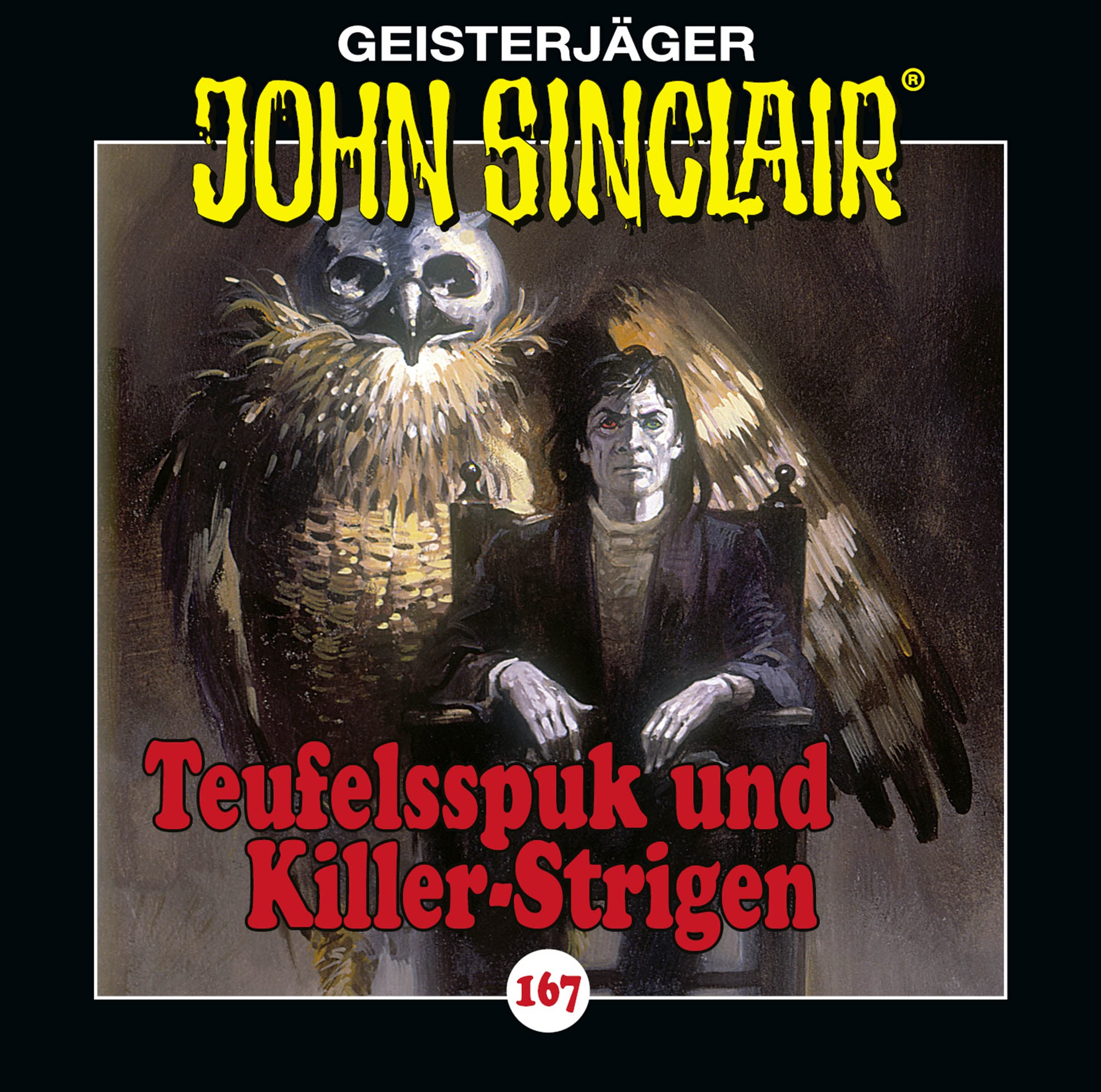 John Sinclair - Folge 167: Teufelsspuk und Killer-Strigen. Hörspiel. (Geisterjäger John Sinclair, Band 167) Children & Young People