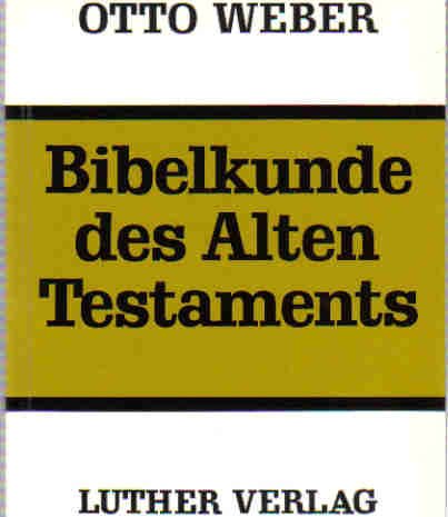 Bibelkunde des Alten Testaments Books
