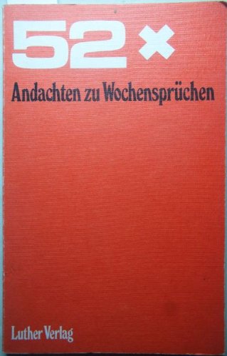Zweiundfünfzig mal Andachten zu Wochensprüchen Books
