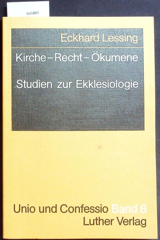 Kirche, Recht, Ökumene: Studien zur Ekklesiologie (Unio und confessio) (German Edition) Books