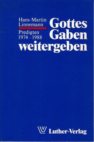 Gottes Gaben weitergeben. Predigten 1974-1988 Books