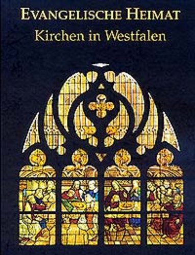 Evangelische Heimat. Kirchen in Westfalen Architecture