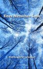 Eines Menschen Sohn: Erzählungen im Jahreslauf Religion & Esotericism