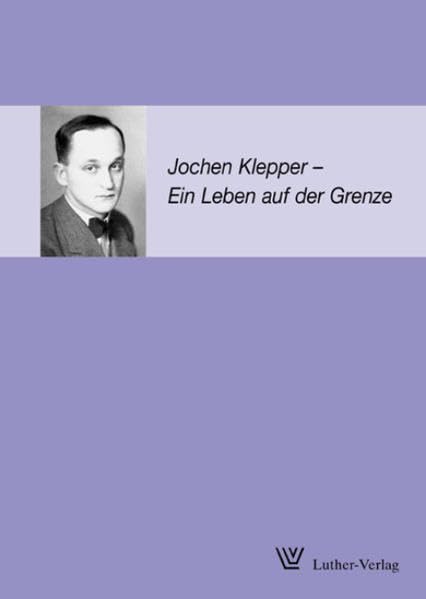 Jochen Klepper - ein Leben auf der Grenze: Texte einer Wanderausstellung zum 100. Geburtstag 2003 Memories