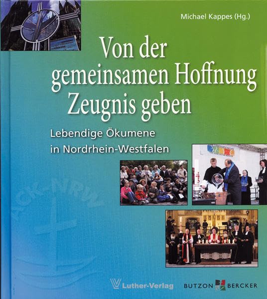 Von der gemeinsamen Hoffnung Zeugnis geben Religion & Esotericism