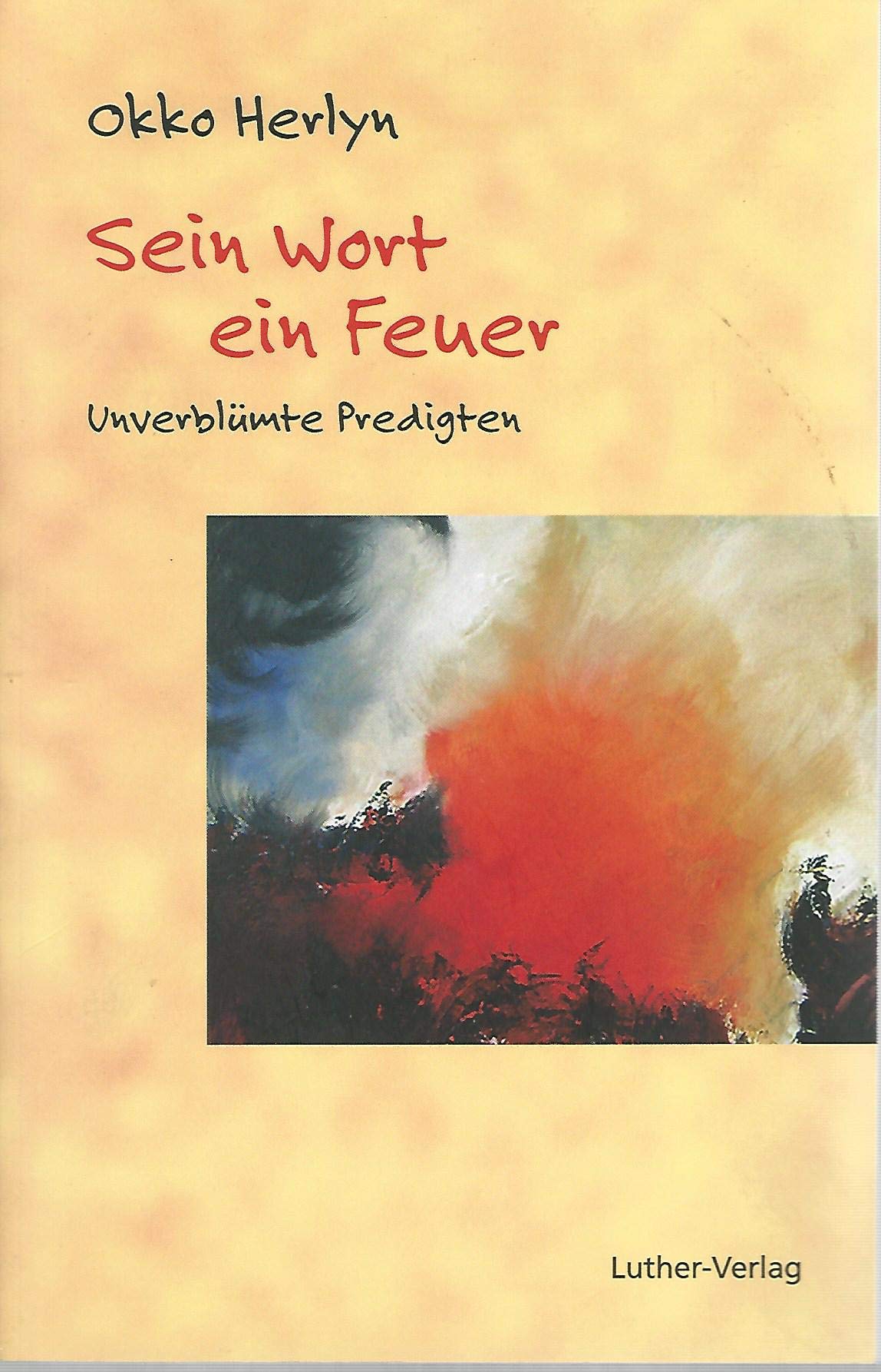 Sein Wort - ein Feuer Religion & Esotericism
